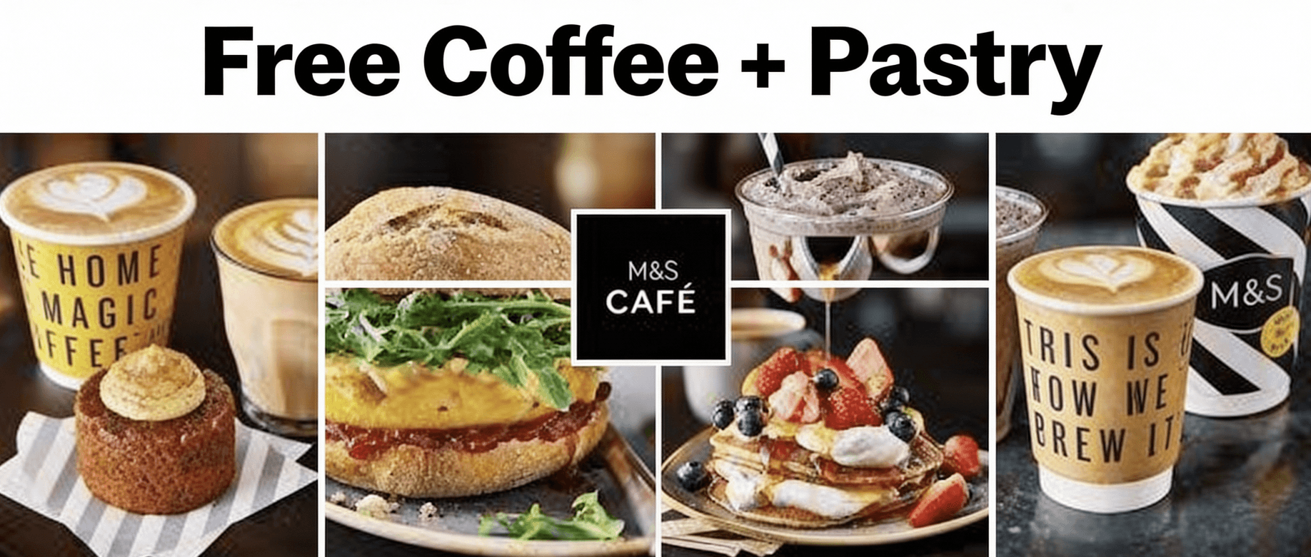 Free Coffee + Pastry at M&S Café